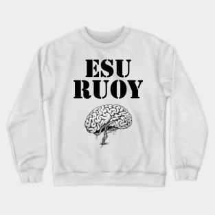 Use Your Brain Crewneck Sweatshirt